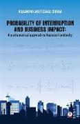 Probability of interruption and business impact: A mathematical approach to Business Continuity