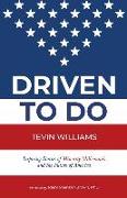 Driven to Do: Inspiring Stories of Minority Millennials and the Future of America