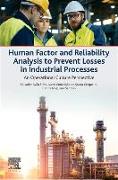 Human Factor and Reliability Analysis to Prevent Losses in Industrial Processes