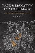 RACE AND EDUCATION IN NEW ORLEANS