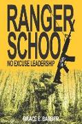 Ranger School, No Excuse Leadership