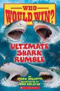 Ultimate Shark Rumble (Who Would Win?): Volume 24