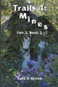 Trails 4: Mines