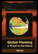 Global Warming: A Threat to Our Future