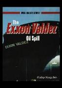 The EXXON Valdezoil Spill