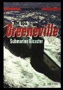 The USS Greenvillesubmarine Disaster