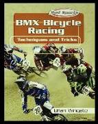 BMX Bicycle Racing Techniques and Tricks