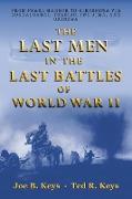 The Last Men in the Last Battles of World War Ii