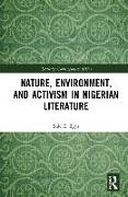 Nature, Environment, and Activism in Nigerian Literature