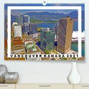 Vancouver Kanada Kalender 2021 (Premium, hochwertiger DIN A2 Wandkalender 2021, Kunstdruck in Hochglanz)