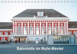 Bahnhöfe im Ruhr-Revier (Tischkalender 2021 DIN A5 quer)