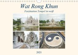 Wat Rong Khun - Faszination Tempel in weiß (Wandkalender 2021 DIN A4 quer)