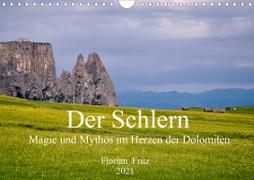 Der Schlern - Magie und Mythos im Herzen der Dolomiten (Wandkalender 2021 DIN A4 quer)