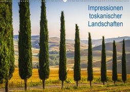 Impressionen toskanischer Landschaften (Wandkalender 2021 DIN A2 quer)