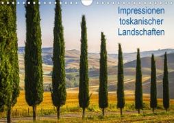 Impressionen toskanischer Landschaften (Wandkalender 2021 DIN A4 quer)