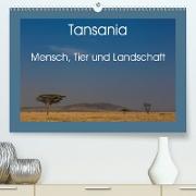 Tansania - Mensch, Tier und Landschaft (Premium, hochwertiger DIN A2 Wandkalender 2021, Kunstdruck in Hochglanz)