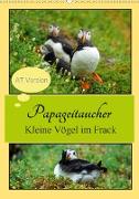 Papageitaucher Kleine Vögel im Frack AT Version (Wandkalender 2021 DIN A2 hoch)