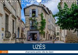 Uzès - charmante petite ville du Gard (Calendrier mural 2021 DIN A4 horizontal)