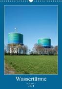 Wassertürme im Ruhrgebiet (Wandkalender 2021 DIN A3 hoch)
