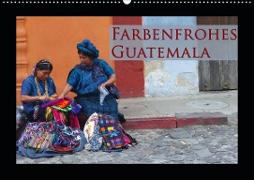 Farbenfrohes Guatemala (Wandkalender 2021 DIN A2 quer)
