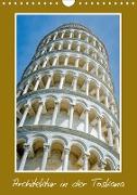 Architektur in der Toskana (Wandkalender 2021 DIN A4 hoch)