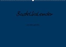 Bastelkalender - Dunkelblau (Wandkalender 2021 DIN A2 quer)