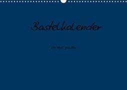 Bastelkalender - Dunkelblau (Wandkalender 2021 DIN A3 quer)