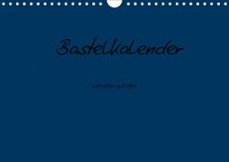 Bastelkalender - Dunkelblau (Wandkalender 2021 DIN A4 quer)