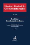Münchener Handbuch des Gesellschaftsrechts Bd 9: Recht der Familienunternehmen