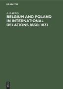 Belgium and Poland in International Relations 1830¿1831