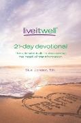 21-Day Devotional: The Ultimate Truth in Discovering the Heart of Transformation