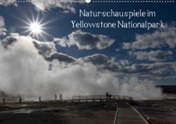 Naturschauspiele im Yellowstone Nationalpark (Wandkalender 2021 DIN A2 quer)