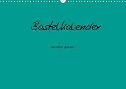 Bastelkalender - Türkis (Wandkalender 2021 DIN A3 quer)