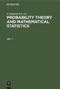 Probability Theory and Mathematical Statistics. Vol. 1