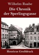 Die Chronik der Sperlingsgasse (Großdruck)