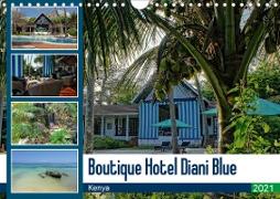 Boutique Hotel Diani Blue (Wall Calendar 2021 DIN A4 Landscape)