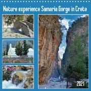 Nature experience Samaria Gorge in Crete (Wall Calendar 2021 300 × 300 mm Square)