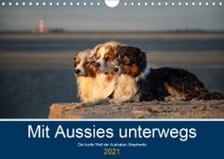 Mit Aussies unterwegs - Die bunte Welt der Australian Shepherds (Wandkalender 2021 DIN A4 quer)