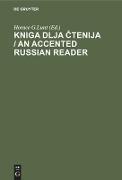Kniga dlja ¿tenija / An Accented Russian Reader