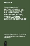 Marguerites de la Marguerite des princesses, tresillustre Royne de Navarre