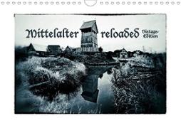 Mittelalter reloaded Vintage-Edition (Wandkalender 2021 DIN A4 quer)