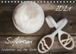 Süßkram - Leckereien aus der Küche (Tischkalender 2021 DIN A5 quer)