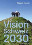 Vision Schweiz 2030