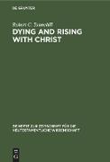 Dying and Rising with Christ