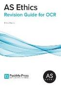 AS Ethics Revision Guide for OCR