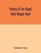 History of the Royal Rock Beagle Hunt