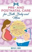 Pre and Postnatal care for Both Baby and Mom