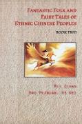 Fantastic Folk and Fairy Tales of Ethnic Chinese Peoples - Book Two