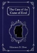 The Case of the Curse of Houl