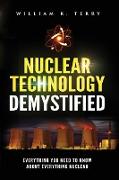 Nuclear Technology Demystified